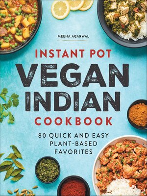 cover image of Instant Pot Vegan Indian Cookbook